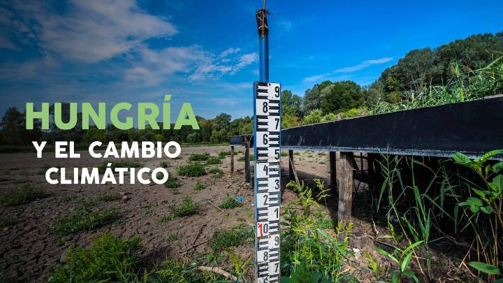 Vídeo | El cambio climático también se cierne sobre Hungría