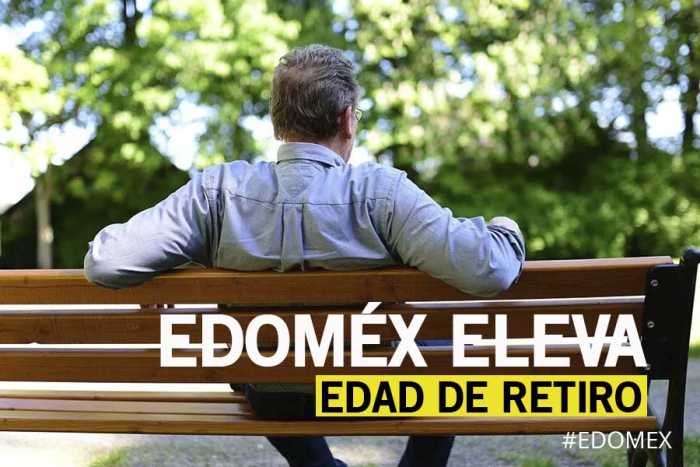 Edoméx eleva edad de retiro; buscan rescatar al ISSEMyM
