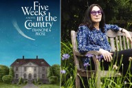 Francine Prose Reveals Cover of 'Five Weeks in the Country' (Exclusive)