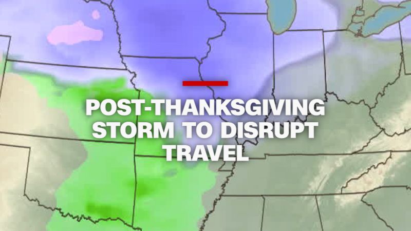 Post-Thanksgiving cross-country winter storm could wreck travel