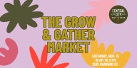 The Grow & Gather Market Celebrates 27 Years of Central City Co