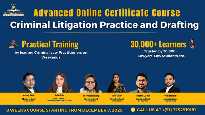 Certificate Course on Criminal Litigation & Drafting by Bettering Results: Enroll Now!