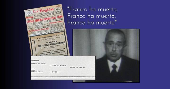 La noticia: “Franco ha muerto. Franco ha muerto. Franco ha muerto”