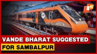 Samalpur May Get Vande Bharat Trains, Railways To Study Feasibility Under PMO’s Directive