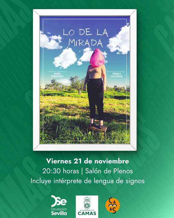 Camas presenta la obra “Lo de la mirada” en el Salón de Actos del Ayuntamiento