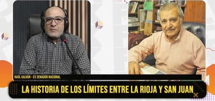 Raúl Galván recordó la disputa histórica por los límites entre La Rioja y San Juan