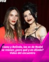 Cazzu y Belinda, las ex de Nodal, se reúnen: ¿para qué y en dónde? Video del encuentro