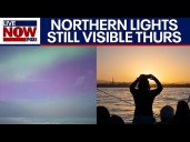 Northern lights still visible through Thursday night