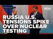 Tensions spike as Russia responds to President Trump’s call to restart nuclear testing