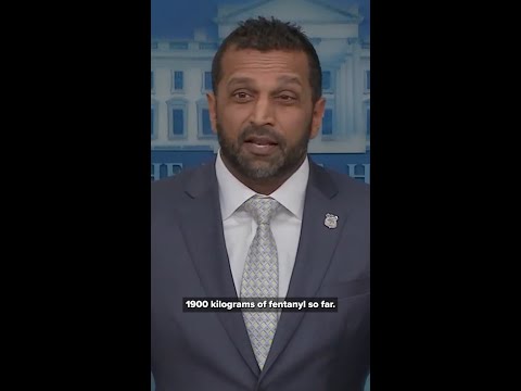 Kash Patel announces work with China on stopping fentanyl precursors