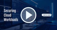 Learn How Leading Companies Secure Cloud Workloads and Infrastructure at Scale