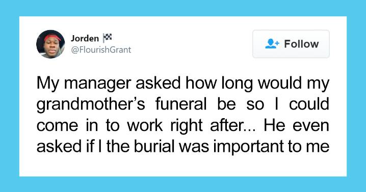 People Share 13 Of The Craziest Situations That Their Employers Still Expected Them To Continue Working Through