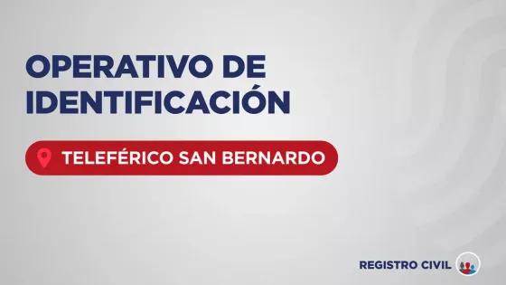 Operativo de identificación en el Teleférico San Bernardo durante toda la semana