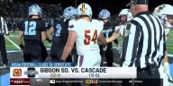‘25 Touchdown Live: Gibson So. at Cascade