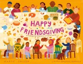 In Thanksgiving books for kids: gratitude for family, friends, this land