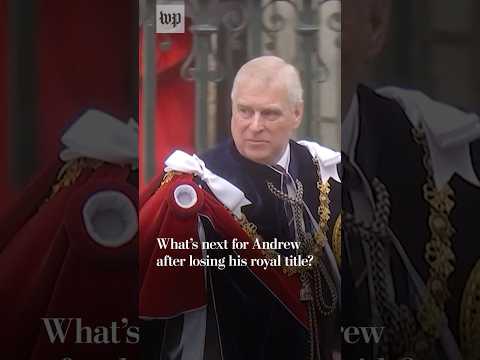 What’s next for Andrew after losing his royal title?
