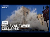 Rome’s Medieval Tower Collapses During Repairs, One Worker Critically Injured