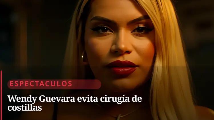 Wendy Guevara completa cirugía estética y se prepara para el evento Supernova