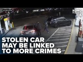 Stolen car used in King County 7-Eleven robbery may be linked to crimes in Fife, Tacoma