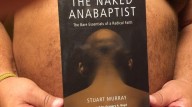 Man Takes 'Naked Anabaptist' Far Too Literally