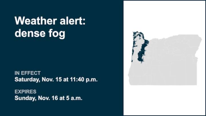 Weather alert issued for dense fog in Oregon until early Sunday morning