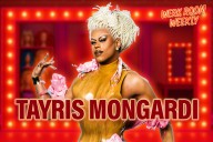 Werk Room Weekly: Tayris Mongardi defends roast jokes, ‘Drag Race UK’ showmance