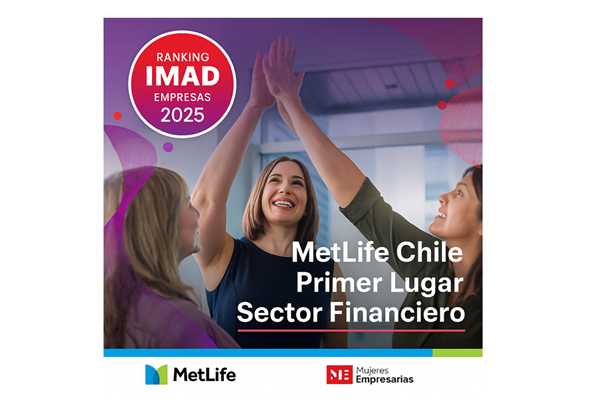 MetLife Chile es reconocida como la empresa líder del sector financiero en el ranking IMAD 2025