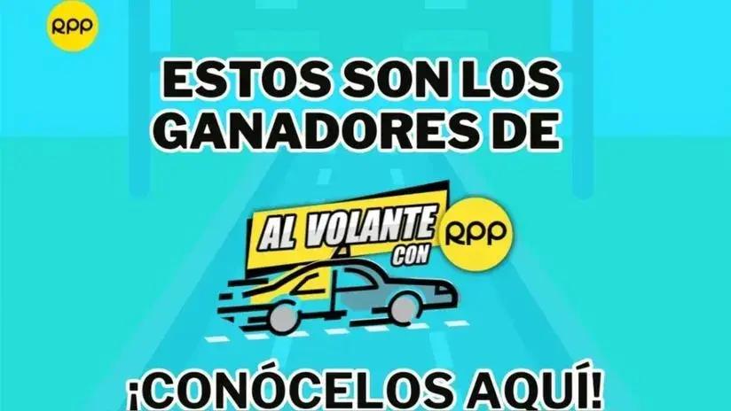Al volante con RPP te premia: lista de los ganadores de esta semana