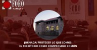 Directo | Foro La Región: “Proteger lo que somos: el territorio como compromiso común”