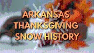 AST Blog: Arkansas Thanksgiving Snow History