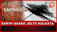 Earthquake Of 5.5 Magnitude Struck Kolkata