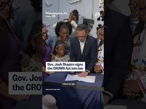 Governor Josh Shapiro signs the CROWN Act into law