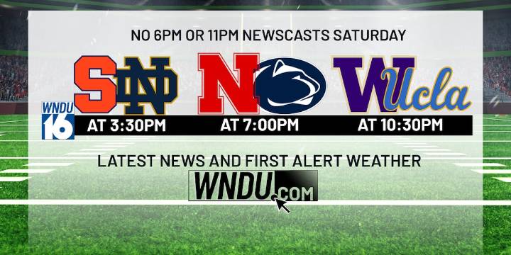 No Saturday 6 p.m. or 11 p.m. newscasts on WNDU due to college football coverage