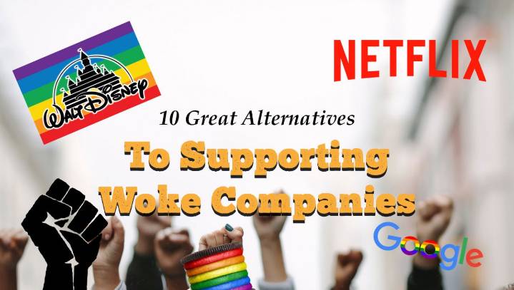 10 Great Alternatives To Supporting Woke Companies