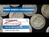 Your dimes might be worth THOUSANDS!