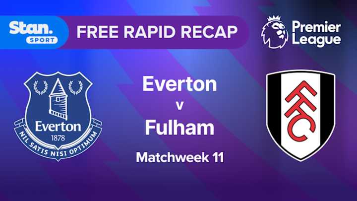 Rapid Recap | MW11: Everton vs Fulham