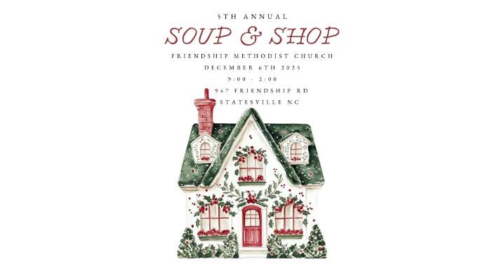 Friendship Methodist Church to host 5th annual Soup & Shop on Dec. 6