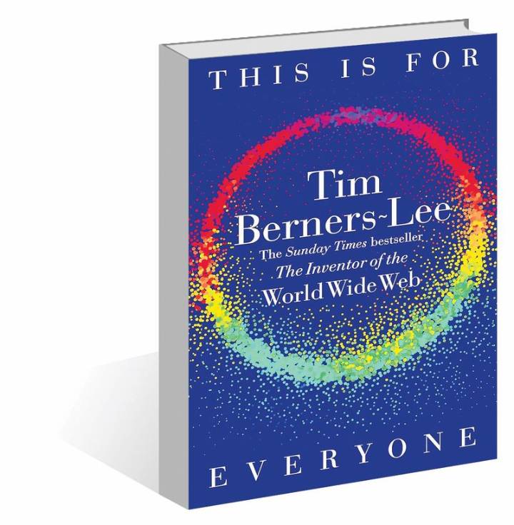 ‘This is for Everyone’ by Tim Berners-Lee: Inventor explores Net gain and loss