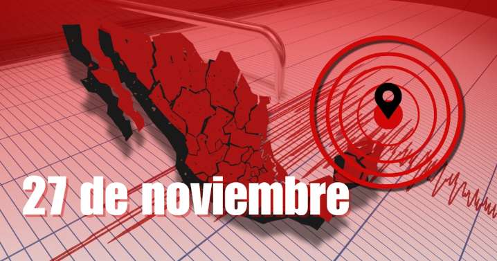 Temblor HOY 27 de noviembre de 2025 en México: Noticias AL MOMENTO de sismos