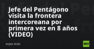Jefe del Pentágono visita la frontera intercoreana por primera vez en 8 años (VIDEO)