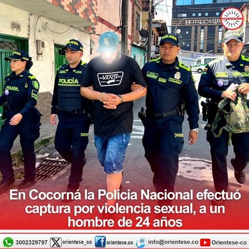 En Cocorná la Policia Nacional efectuó captura por violencia sexual, a un hombre de 24 años
