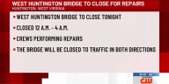 Repair work to temporarily close West Huntington Bridge