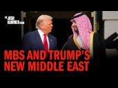 Trump’s New Middle East: Why MBS Matters