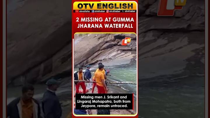 Two Swept Away At Malkangiri’s Gumma Jharana; Intense Search Operation Underway