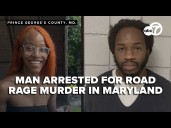 Accused road rage killer in Maryland caught in death of Nyah Hairston