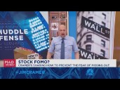 Jim Cramer on how to prevent stock FOMO