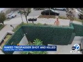Naked intruder shot, killed by 79-year-old landlord in LA neighborhood