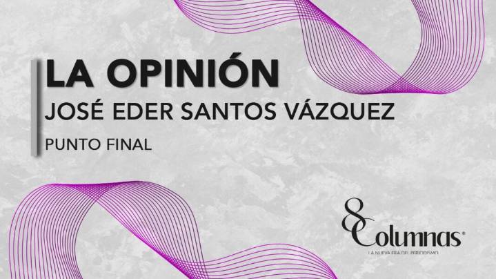 Punto Final • José Eder Santos Vázquez