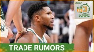 TRADE RUMORS Surround Giannis And The Bucks