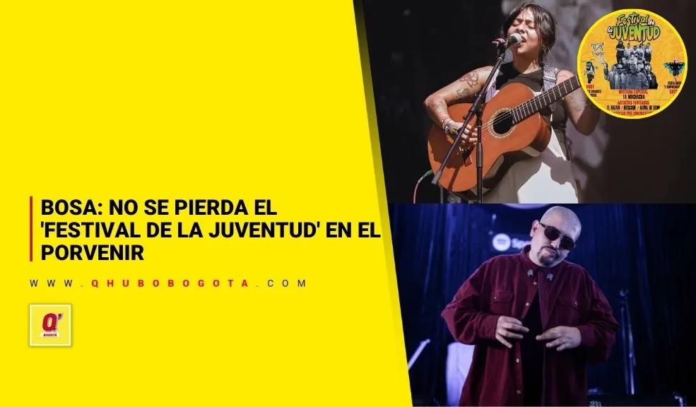 Bosa: no se pierda el 'Festival de la Juventud' en El Porvenir - Noticias de Bogotá y Cundinamarca